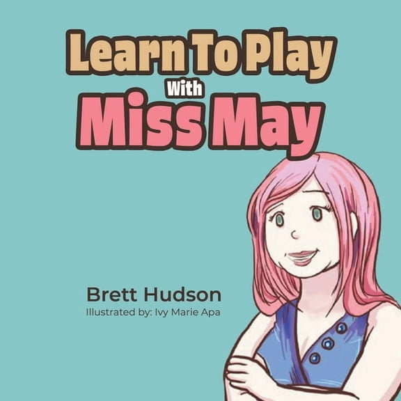 Learn to Play with Miss May, (Paperback)