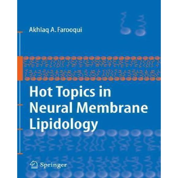 Hot Topics in Neural Membrane Lipidology