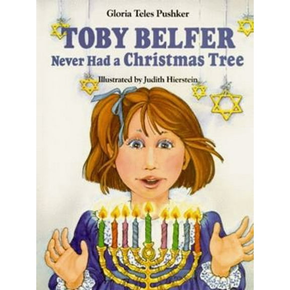 Pre-Owned Toby Belfer Never Had a Christmas Tree (Hardcover) 0882898558 9780882898551