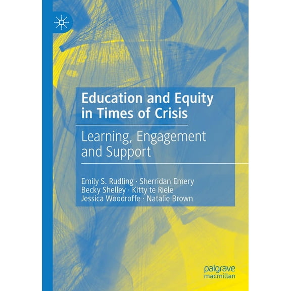 Education and Equity in Times of Crisis: Learning, Engagement and Support (Hardcover)