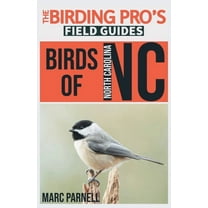 The Birding Pro's Field Guides Birds of North Carolina (The Birding Pro's Field Guides), (Paperback)