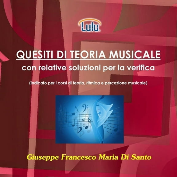 Quesiti di teoria musicale con relative soluzioni per la verifica, (Paperback)