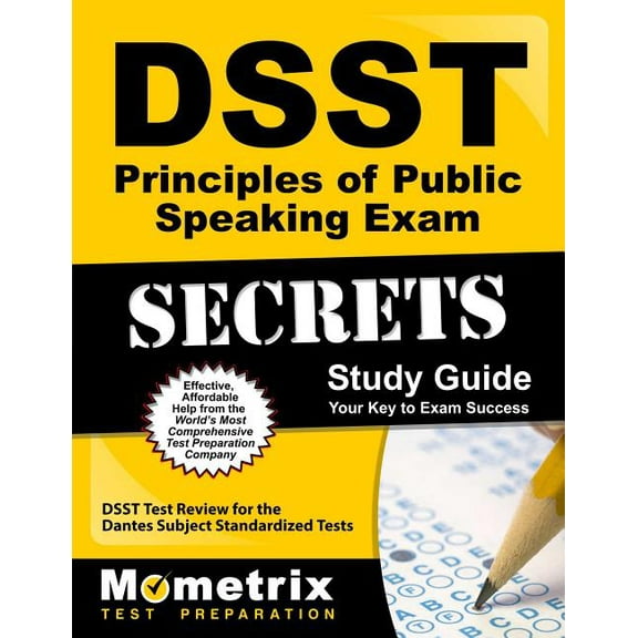 DSST Secrets Study Guides: Dsst Principles of Public Speaking Exam Secrets Study Guide : Dsst Test Review for the Dantes Subject Standardized Tests (Paperback)