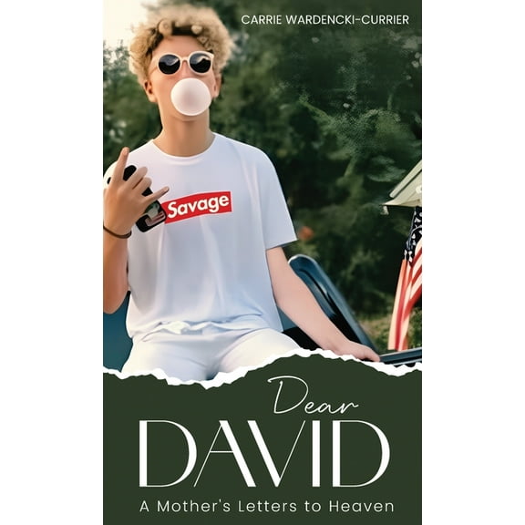 Dear David: A Mother's Letters to Heaven, (Hardcover)