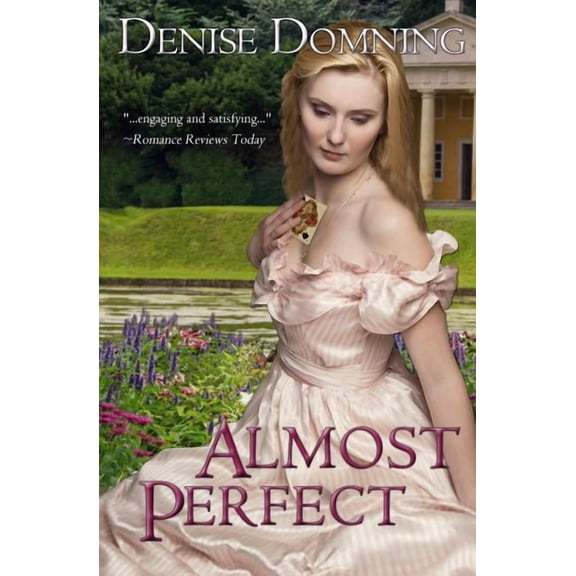 Almost Perfect (Paperback) by Denise Domning