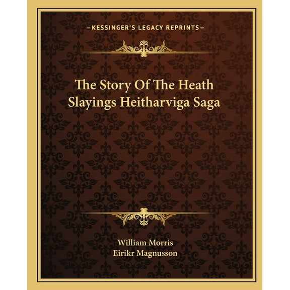The Story Of The Heath Slayings Heitharviga Saga (Paperback)