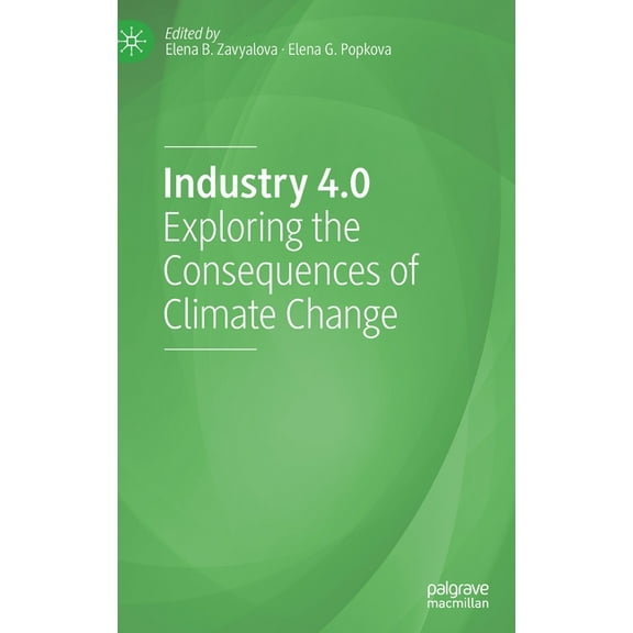 Industry 4.0: Exploring the Consequences of Climate Change, (Hardcover)