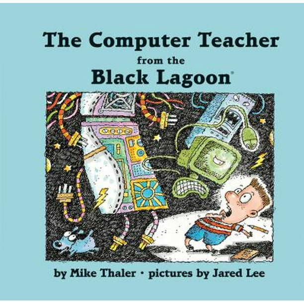 Computer Teacher From The Black Lagoon Library Binding Used computer-teacher-from-the-black-lagoon-library-binding-used