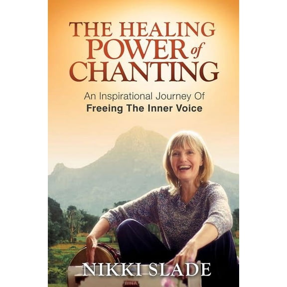 The Healing Power of Chanting - Paperback