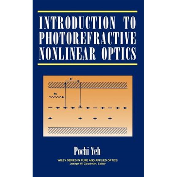Pre-Owned Wiley Pure and Applied Optics Introduction to Photorefractive Nonlinear Optics, Book 14, (Hardcover)