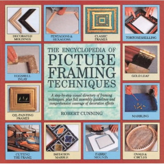 Pre-Owned The encyclopedia of picture framing techniques (Encyclopedia of Art) (Paperback) 0762402571 9780762402571