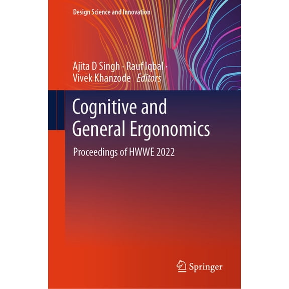 Design Science and Innovation Cognitive and General Ergonomics: Proceedings of Hwwe 2022, (Hardcover)