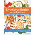 thumbnail image 1 of Pre-Owned Emotional Eating with Diabetes: Your Guide to Creating a Positive Relationship with Food (Paperback) 0988452308 9780988452305, 1 of 1