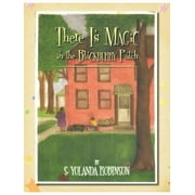 There Is Magic in the Blackberry Patch