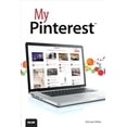 thumbnail image 1 of Pre-Owned My Pinterest (My...series) (Paperback) 0789749815 9780789749819, 1 of 1