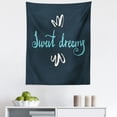 thumbnail image 1 of Saying Tapestry, Modern Hand Drawn Style Lettering Phrase and Floral Details, Fabric Wall Hanging Decor for Bedroom Living Room Dorm, 5 Sizes, Pale Blue Dark Teal, by Ambesonne, 1 of 1