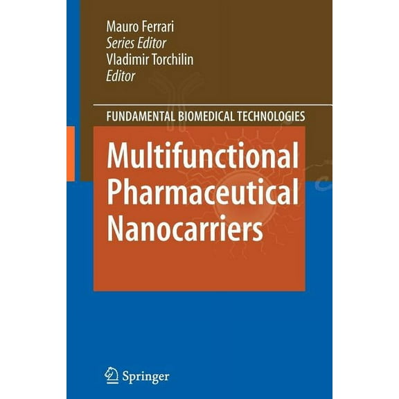 Fundamental Biomedical Technologies Multifunctional Pharmaceutical Nanocarriers, Book 4, (Paperback)