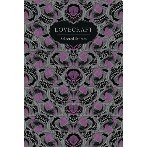 Chiltern Classic Lovecraft: Selected Stories, (Hardcover)