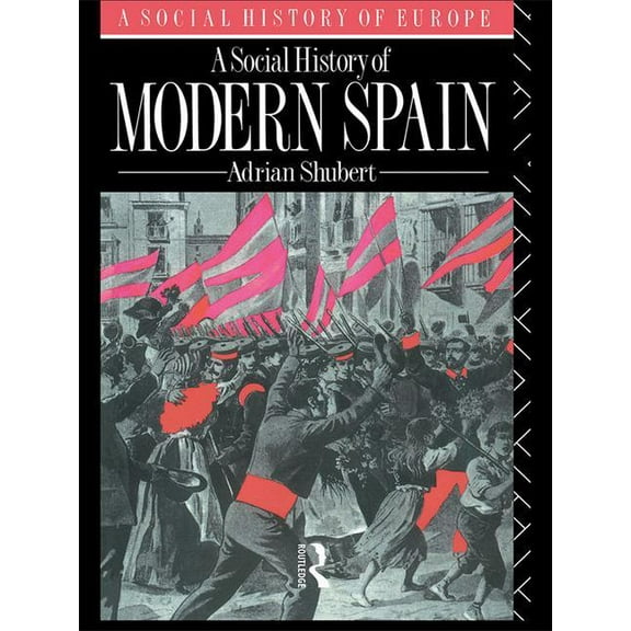 A Social History of Modern Spain, (Hardcover)