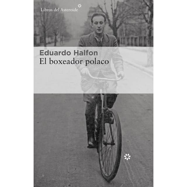 Boxeador polaco Él Libros del Asteroide 9788417007959