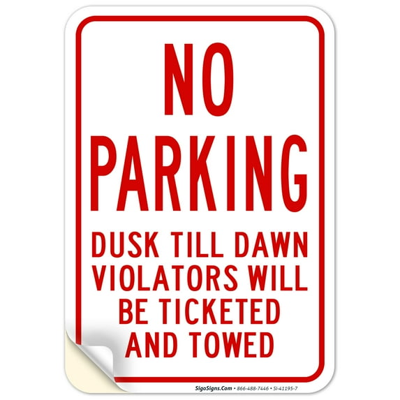 Dusk Till Dawn No Parking Sign, 10x7 Vinyl Sticker