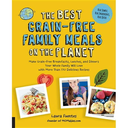 Best on the Planet: The Best Grain-Free Family Meals on the Planet (Best Meal Delivery For Kids)