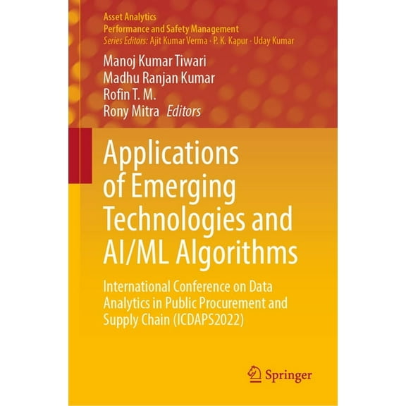 Asset Analytics Applications of Emerging Technologies and Ai/ML Algorithms: International Conference on Data Analytics in Public Procure, (Hardcover)