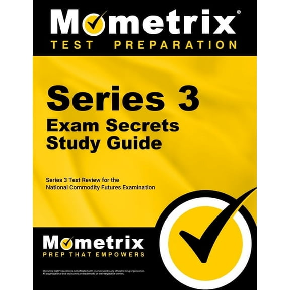 Series 3 Exam Secrets Study Guide: Series 3 Test Review for the National Commodity Futures Examination