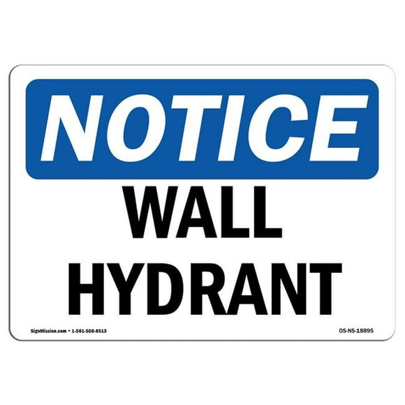 SignMission OS-NS-A-710-L-18895 7 x 10 in. OSHA Notice Sign - Wall Hydrant