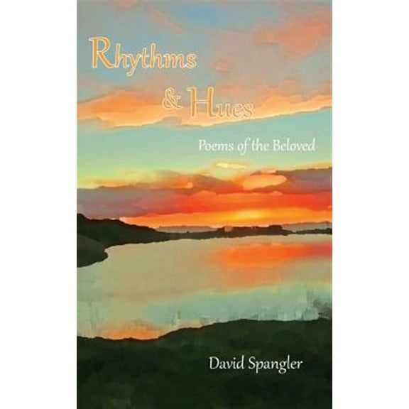 Rhythms and Hues: Poems of the Beloved