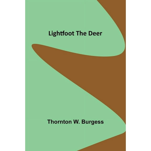 Lightfoot the Deer, (Paperback)