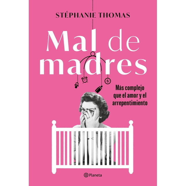 Mal de Madres Planeta 9786070786402