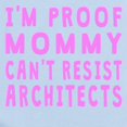 thumbnail image 2 of CafePress - Proof Mommy Cant Resist Architects Body Suit - Long Sleeve Cotton Baby Bodysuit, 2 of 4