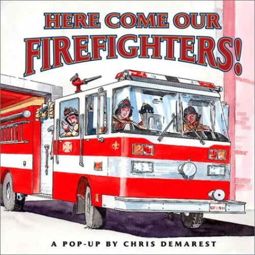 Pre-Owned Here Come Our Firefighters!: A Pop-Up Book (Hardcover) 068984834X 9780689848346