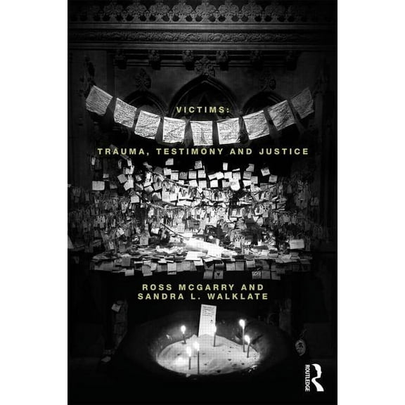 Victims: Trauma, testimony and justice, (Paperback)