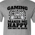 thumbnail image 4 of Inktastic Gaming Makes Me Happy T-Shirt, 4 of 5
