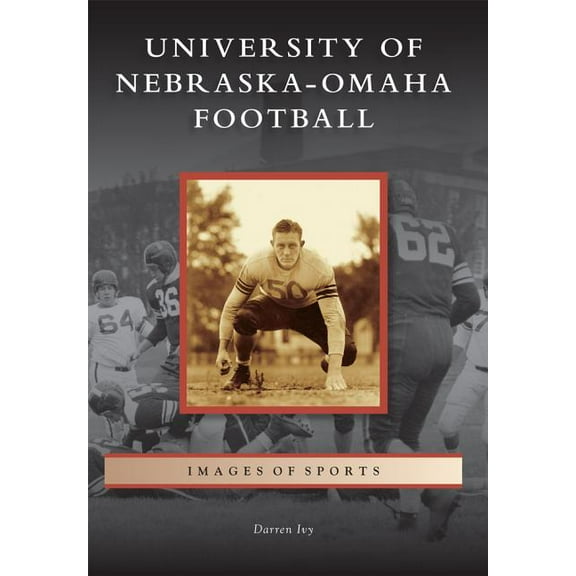 Images of Sports: University of Nebraska-Omaha Football (Paperback)