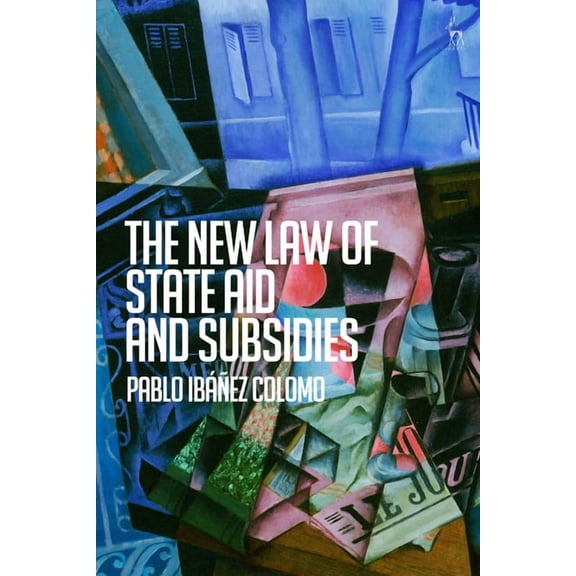 The New Law of State Aid and Subsidies, (Paperback)
