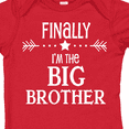thumbnail image 4 of Inktastic Finally Im the Big Brother Boys Baby Bodysuit, 4 of 5