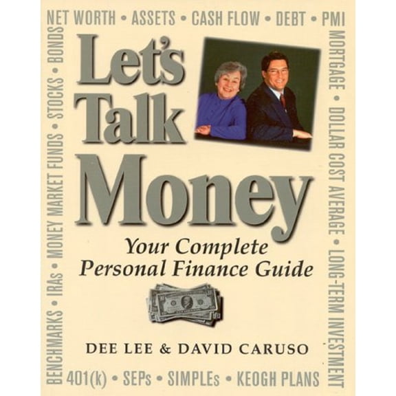 Pre-Owned Let's Talk Money : Your Complete Personal Finance Guide (Paperback) 9781886284401