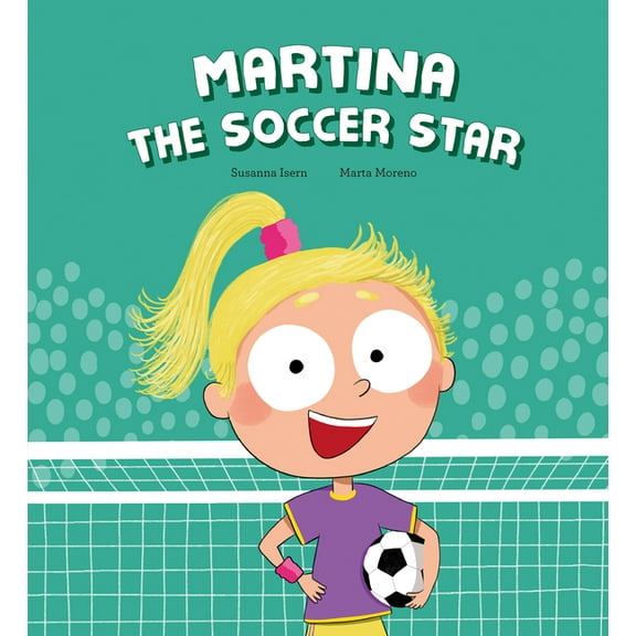EgalitÃ¨ Martina the Soccer Star, (Hardcover)