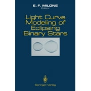 Bioscience: Light Curve Modeling of Eclipsing Binary Stars (Hardcover)