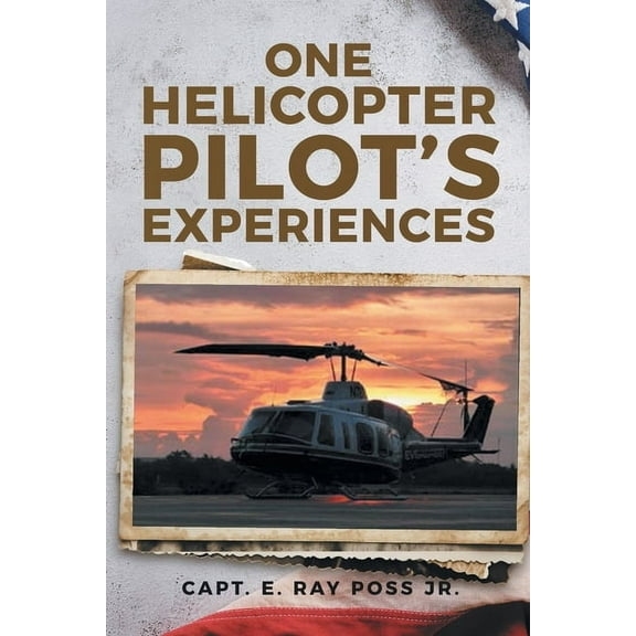 One Helicopter Pilot's Experiences, (Paperback)