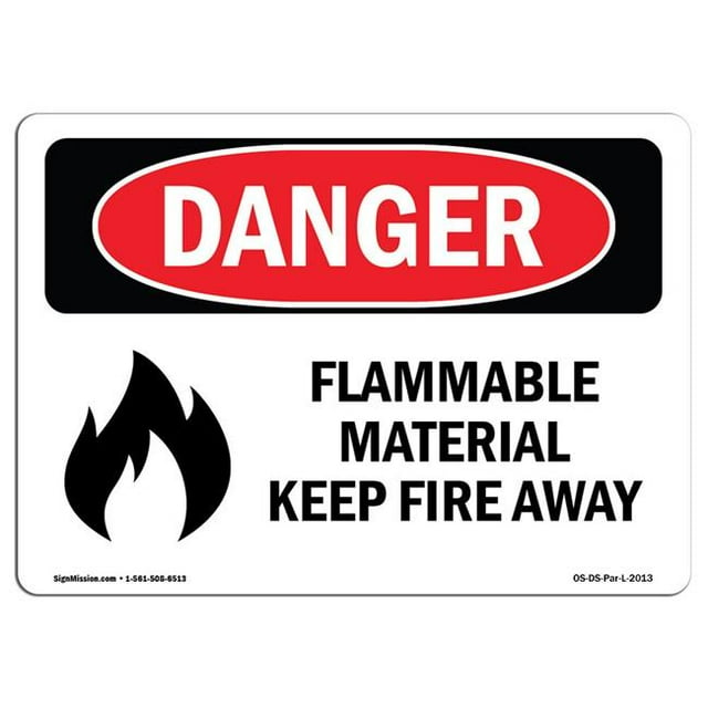 SignMission OS-DS-A-1218-L-2013 12 x 18 in. OSHA Danger Sign - Flammable Material Keep Fire Away