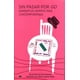 thumbnail image 1 of SIN PASAR POR GO ELEFANTA EDITORIAL Narrativa Dominicana Contemporanea RITA INDIANA, 1 of 2