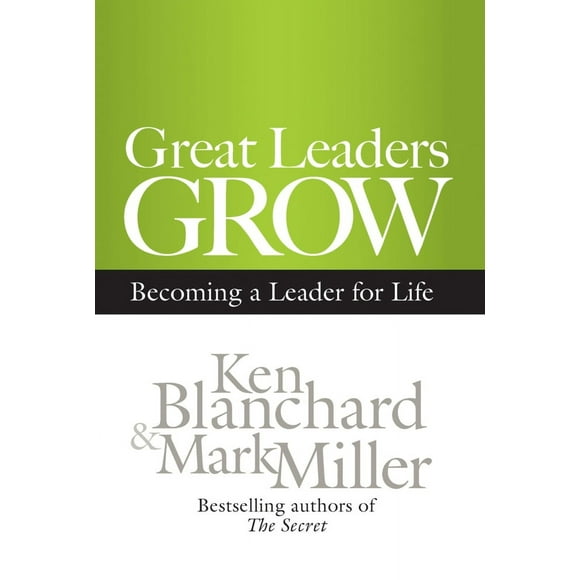Pre-Owned Great Leaders Grow: Becoming a Leader for Life (Hardcover) 1609943031 9781609943035