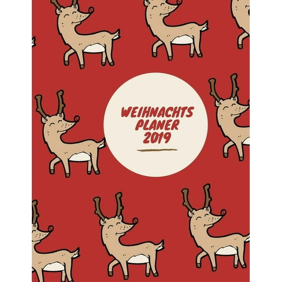 Weihnachtsplaner 2019: Urlaubsplaner 2019, Papier Weihnachtskalender, Weihnachtsgeschenk Geschenkidee, Einkaufsliste. (Paperback)