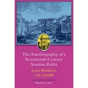 The Autobiography of a Seventeenth-Century Venetian Rabbi (Paperback)