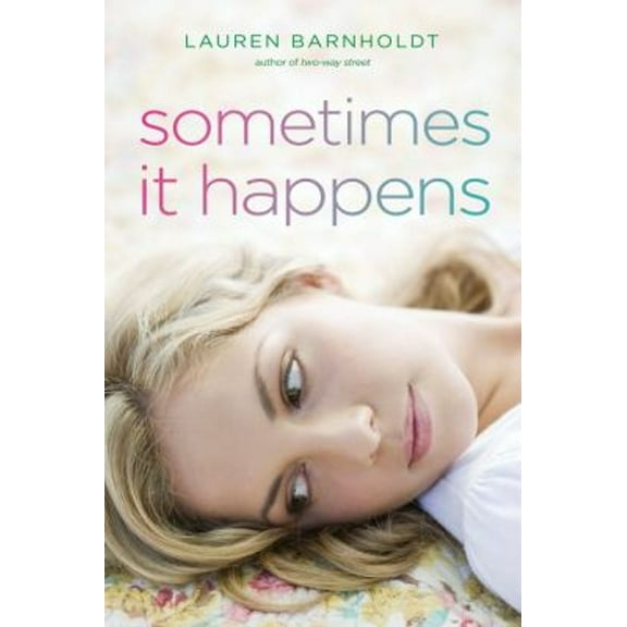 Pre-Owned Sometimes It Happens (Hardcover) 144241314X 9781442413146