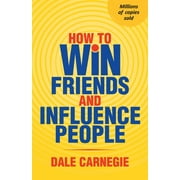 How To Win Friends And Influence People (Paperback)